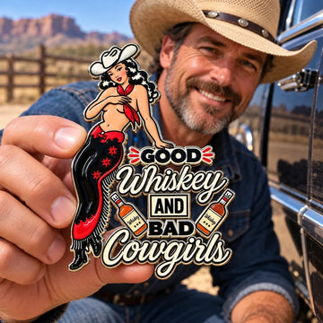 “Good Whiskey and Bad Cowgirls” Vintage Western Cowgirl Metal Car Emblem