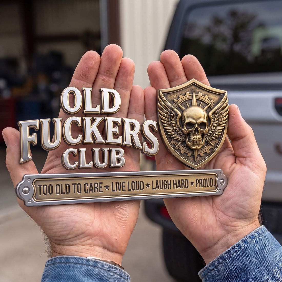 "Old F*ckers Club" Automotive Badge – "Too Old to Care" Edition