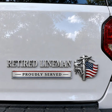 Retired Lineman Proudly Served Metal Car Emblem
